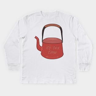 It's tea time enamel tea kettle Kids Long Sleeve T-Shirt